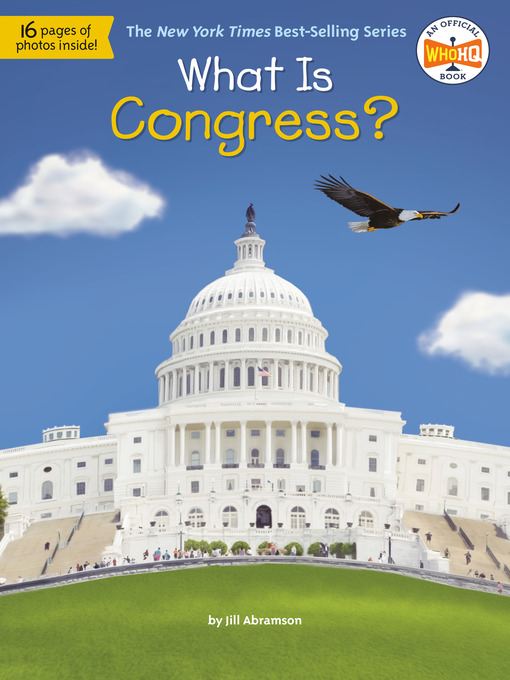 Title details for What Is Congress? by Jill Abramson - Available